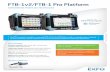 FTB-1v2/FTB-1 Pro Platform › wp-content › uploads › 2020 › 06 › ftb-1v... · FTB-1v2/FTB-1 Pro Platform OPTICAL PLUG-AND-PLAY OPTIONS The platform features optical plug-and-play
