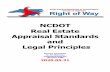 NCDOT Real Estate Appraisal Standards and Legal Principles › business › ROW... · 2020-06-05 · appraiser shall inspect the improvement and provide an amended value conclusion.