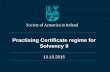 Practising Certificate regime for Solvency II › sites › default › files › event › 2015 › 09 › 151… · •Step change from Solvency I to Solvency II is greater for
