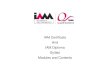 IAM Certificate And IAM Diploma Syllabi Modules and Contents · This document deals with the detailed content of the IAM Certificate and IAM Diploma examinations, describing each