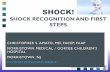 SHOCK! - acep.org › ... › mo-04-amato_shock.pdf · SHOCK! SHOCK RECOGNITION AND FIRST STEPS CHRISTOPHER S. AMATO, MD, FACEP, FAAP MORRISTOWN MEDICAL / GORYEB CHILDREN’S ...