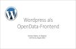 Wordpress als OpenData-Frontend - NLT · Wordpress als OpenData-Frontend Hartmut Albers, LK Diepholz - IuK-Forum, August 2016 -