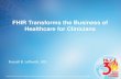 FHIR Transforms the Business of Healthcare for Clinicians · FHIR Transforms the Business of Healthcare for Clinicians . ... • patient’s age • gender ... Result: provides the