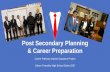 Post Secondary Planning & Career Preparation · Career Curriculum Overview 1 2 3 4 Naviance Career & College Readiness Program Four Year Curriculum Counselor-driven crash course in