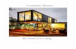 1 Container Homes€¦ · Container Homes By Sofia Lin-Liang . Lin-Liang 2 Table of Contents: ... What other materials will you need to convert the shipping container into a living