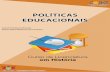 POLÍTICAS EDUCACIONAIS · Políticas Educacionais Apresentação Dominar o conteúdo da disciplina Políticas Educacionais passa pelo enten-dimento dos impasses e perspectivas das