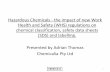 Hazardous Chemicals - the impact of new Work Health and ... › docs › ...AdrianThomas.pdf · classification and labelling of chemicals (GHS)”, published by Safe Work Australia