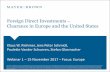 Foreign Direct Investments – Clearance in Europe and the ... · of a third country which will make or has made a foreign direct investment. But, intra-EU transactions can be subject
