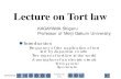 Lecture on Tort lawcyberlawschool.jp/kagayama/CivilLaw/Tort/... · Special torts . 2016/8/24 Lecture on Tort 1. KAGAYAMA Shigeru Professor of Meiji Gakuin University. Self-introduction