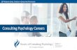 Consulting Psychology Careers We… · SCP WEBINAR SERIES: CAREERS IN CONSULTING PSYCHOLOGY What is the Society of Consulting Psychology (SCP)? 3 Stimulating the exchange of knowledge,