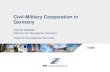 Civil-military Cooperation in Germany Meetings Seminars... · Thank you very much for your attention! Title: Civil-military Cooperation in Germany Author: Mallwitz, Roland Created