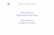 MSc Projects Information Searching Peter Hancox Computer …rzb/Information_searching.pdf · 2011-07-21 · MSc Projects – Information Searching Science Citation Index Comprehensiveness/coverage