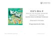 Kid’s Box 3€¦ · Web viewKid’s Box 4 english for spanish speakers Updated 2nd Edition Caroline Nixon & Michael Tomlinson Educación Primaria Programación de Aula Kid’s Box