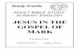JESUS IN THE GOSPEL OF MARK - Amazon S3...JESUS IN THE GOSPEL OF MARK Unit 1: Beginning His Ministry Lesson 1: Jesus Proclaims and Lives the Good News He was. He wanted people to understand