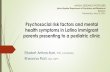 Psychosocial risk factors and mental health symptoms in ......Wednesday, May 25, 2016. Association of parental mental health problems/distress with child outcomes Health Obesity, asthma