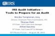 Tools to Prepare for an Audit - Internal Revenue Service · 2013-09-11 · IRS Audit Initiative – Tools to Prepare for an Audit Monika Templeman, Esq. Director, Employee Plans Examinations,