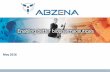 May 2016 - Proactiveinvestors UK · 2018-12-08 · May 2016 1 These slides (the "Document") have been prepared and issued on behalf of Abzena plc (the "Company") and its subsidiaries