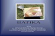 BATIKA - Lietuvos technologijų mokytojų asociacijaKol Tailandas, Indonezija ir Malaizija stengėsi įgyvendinti masinę batikos gamybą, Šri Lankoje vis dar praktikuoja rankų darbo