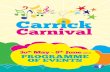 Carnival - mycarrick.iemycarrick.ie › ... › 05 › Carrick-Carnival-Program-small.pdf · carnival atmosphere to officially launch the festival! Street theatre groups Artastic