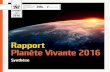 Rapport Planète Vivante 2016 - Footprint Network · 2017-11-20 · wwf rapport planète vivante 2016 page 2 synthèse page 3 l’ampleur et l’intensitÉ de l’entreprise humaine