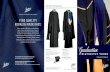 of Fine Quality Academic Regalia packages for the ... · Graduation DISTINCTLY YOURS FINE QUALITY REGALIA MADE EASY. We are proud to offer this special collection of Fine Quality