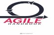 AGILE · 2019-07-19 · Agile lets you get your concept to your users as quickly as possible. During every sprint an agile project delivers something of value. At any point, you may