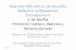 Quantum Entanglement, Nonlocality, Relativity and Quantum ...johnwmoffat.com/pdfs/INLNNiceQMTalk2013.pdf · Quantum entanglement (QE) is intrinsically a nonlocal phenomenon. It conforms
