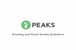 Branding and Visual Identity Guidelines - 7 Peaks Software€¦ · 7Peaks | Branding and Visual Identity Guidelines Logo Use the single color green logo on dark-colored backgrounds