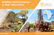 Building a Gold Company in Mali - West Africa · 2017-05-03 · ASX-listed gold exploration company focused on Mali, West Africa Large landholding covering over 1,300km2 in Mali’s