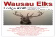 Wausau Elkswausauelks.com › content › wp-content › uploads › 2015 › 09 › ...Wausau Elks Lodge #248 A publication for Members of The Wausau Elks September 2015 Volume 47