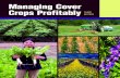 Managing Cover Crops Profitably Third EdiTion...editor, Andy Clark.—3rd ed. p. cm. -- (SustainableAgriculture Network handbook series ; bk. 9) “A publication of the SustainableAgriculture