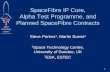 SpaceFibre IP Core, Alpha Test Programme, and Planned ...spacewire.esa.int/WG/SpaceWire/SpW-WG-Mtg19...Alpha Test Programme, and Planned SpaceFibre Contracts Steve Parkes1, Martin