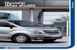 Hyundai Max i shuttle - AustralianCar.Reviewsaustraliancar.reviews/_pdfs/Hyundai_iMax-Shuttle_TQW... · 2014-10-12 · ESP + TCS (CRDI only) Ventilated disc brakes with ABS and EBD