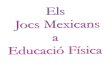 JOCS TRADICIONALS MEXICANS · 2009-03-27 · Title: JOCS TRADICIONALS MEXICANS Author: Dani Gómez Created Date: 3/27/2009 12:10:40 PM