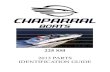 225 SSI - Chaparral Boats Owners Clubforum.chaparralboats.com/publications/PartsGuides...WAKEBOARD - RACK - BOLT ON (Opt. Wakeboard Tower) 1 EA Hull / Deck Exterior PARTS IDENTIFICATION