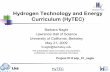 Hydrogen Technology and Energy Curriculum (HyTEC) June 2008 Milestone: Teachers completed pilot test