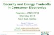 Security and Energy Tradeoffs in Consumer Electronics · Energy Consumption Challenge in IoT 31st May 2018 30 ZINC 2018 Keynote Prof./Dr. Saraju P. Mohanty Source: Mohanty 2016, EuroSimE2016