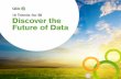 10 Trends for BI - Discover the Future of Data · 2017-06-07 · data literate world. Here are the 10 trends we think are next for BI: 10 BI trends that will drive data literacy:
