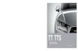 TT TTS - Motoasset.moto.it/pricelist/auto/2ef6ac5ee72758476c3b7680afa...297x198_Helsinki_Fas09_Bild_003 3 v09-Bild-Stand: 11.08.2014 11.08.14 10:57 Pagina Fascino 4 Audi TT Coupé