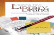 Creating Your Library Brand - aged goods industry as a marketing director at Quaker Oats and Dunkinâ€™