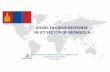 COVID-19 CRISIS RESPONSE IN ICT SECTOR OF MONGOLIA Crisis Respons… · video streaming in the halls, alongside creating a possibility for Member of Parliaments to join the sessions