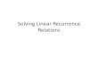 Linear Recurrence Relations - Arizona State Universityboerner/mat243/8.2 Solving Linear Recurren… · Solving Linear Recurrence Relations. Introduction Recall from the presentation