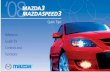 2008 Mazda3 Quick Tips - Mazda USA Official SiteMazda Roadside Assistance Exhilaration, liberation and inspiration, are great reasons to drive a Mazda car, truck or SUV. In addition