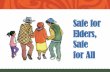 Safe for Elders, Safe for Allmed-fom-learningcircle.sites.olt.ubc.ca/files/2016/... · •Vicky Scott [Centre for Hip Health] ... Sonia Singh Sonia.Singh@fraserhealth.ca Anne Cochran