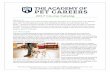 2017 Course Catalog - The Academy of Pet Careers · Reasons to Become a Pet Groomer Pet Contact There is no career in the pet care industry where you get to work hands on with pets