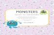 Monsters  آ  2017-07-02آ  Monsters Speel- en werkbladen Griezel mee met de monsters. Deze