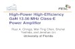 High-Power High-Efficiency GaN 13.56 MHz Class-E Power ...floridaenergy.ufl.edu/.../uploads/68-High-Power-High...Power-Amplifie… · Class E Amplifier •100% theoretical efficiency