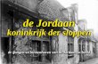 de Jordaan - Theo Bakker's Domein · 2020-04-29 · De Jordaan is een schoolvoorbeeld van een wijk waar de verordeningen soepel zijn gehanteerd, waarbij er verschil gemaakt kan worden