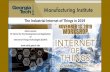 The Industrial Internet of Things in 2019 · Intelligent Things “The grand vision of the Internet of Things (IoT) is a world of networked intelligent objects.” (Harvard Berkman