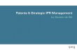 Patents and Strategic IPR Management - DPHU · 2015-08-14 · Patents Strategic IPR Management by Severin de Wit ipeg . Why IPR management? IPR as strategic corporate tool IPR operationally